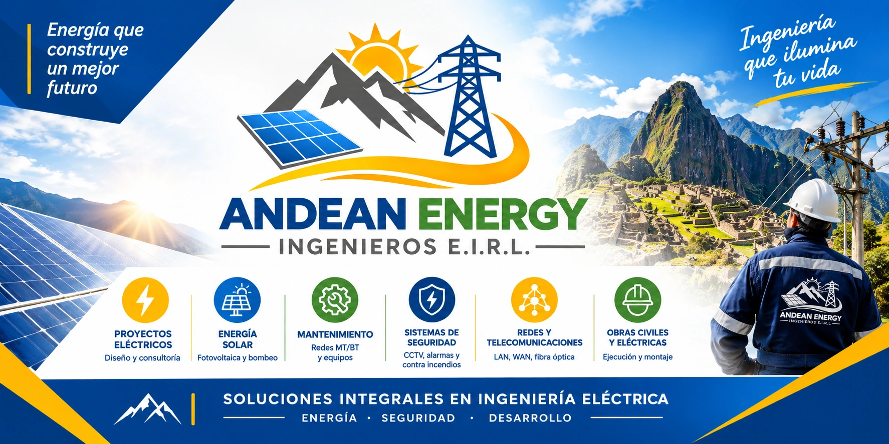 Andean Energy Ingenieros E.I.R.L. Energía que construye un mejor futuro. Ingeniería eléctrica, energía solar, mantenimiento, seguridad, redes y obras civiles y eléctricas.